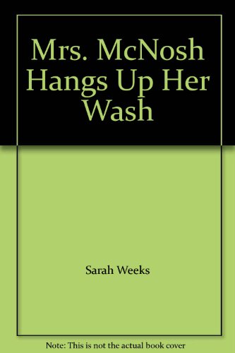 Mrs. McNosh Hangs Up Her Wash (9780673772480) by Unknown Author