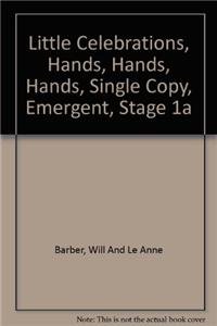 Imagen de archivo de Hands, Hands, Hands (Little Celebrations) Stage 1A a la venta por Ken's Book Haven