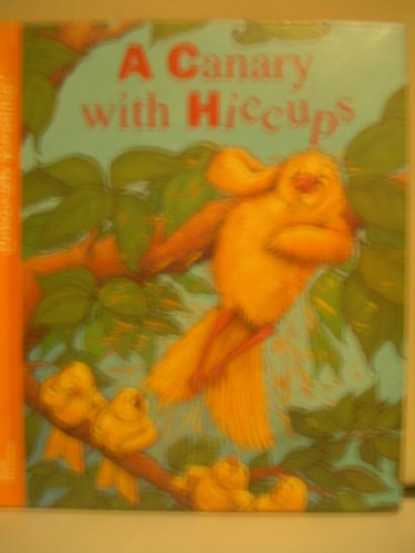 Stock image for A Canary With Hiccups (Celebrate Reading) for sale by SecondSale