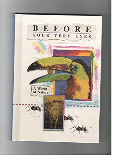 9780673800527: Before Your Very Eyes (A World of Nature, Book B)