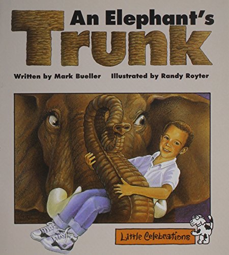 Beispielbild fr Celebrate Reading! Little Celebrations Grade 1: An Elephants Trunk zum Verkauf von More Than Words