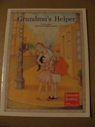 Imagen de archivo de Grandma's helper (Celebrate reading, Scott Foresman) a la venta por Better World Books