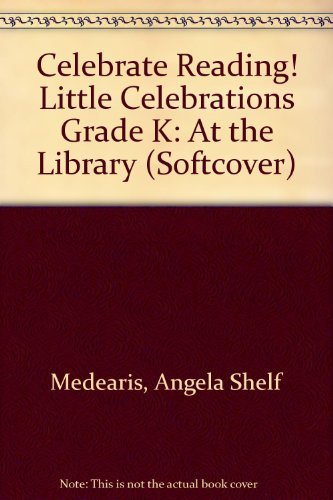 At the Library: Little Celebrations (9780673805560) by Angela Shelf Medearis