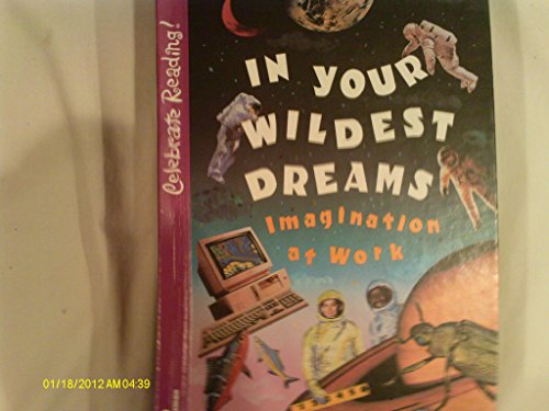 Stock image for Celebrate Reading In Your Wildest Dreams 3rd Grade Level 3F for sale by Better World Books