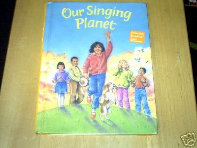 Stock image for Our Singing Planet (Celebrate Reading!, Book C) for sale by SecondSale