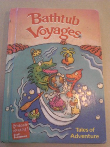 Imagen de archivo de Bathtub Voyages: Tales of Adventure (Celebrate Reading) a la venta por Better World Books