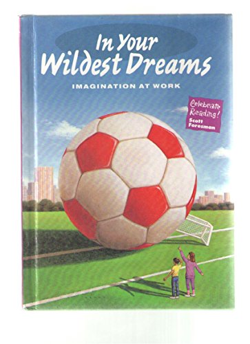 Stock image for Celebrate Reading In Your Wildest Dreams 3rd Grade Level 3F for sale by Wonder Book