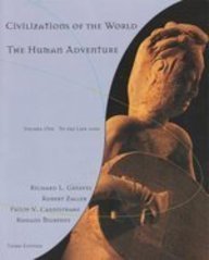 9780673980014: Civilizations of the World, Vol. 1: To the Late 1600's, Chapters 1 - 23--The Human Adventure, Third Edition