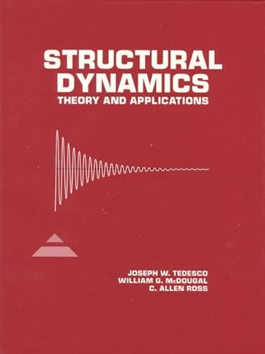 9780673980526: Structural Dynamics: Theory and Applications
