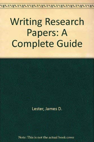 Stock image for Writing Research Papers: A Complete Guide for sale by Pomfret Street Books