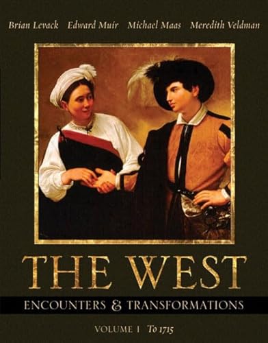 Stock image for The West: Encounters & Transformations, Volume I (Chapters 1-16) (MyHistoryLab Series) for sale by HPB-Red