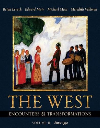 Beispielbild fr The West: Encounters & Transformations, Volume II (Chapters 14-29) (MyHistoryLab Series) zum Verkauf von Irish Booksellers