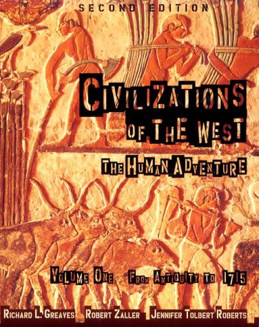 Stock image for Civilizations of the West, Volume I: From Antiquity to 1715 (2nd Edition) for sale by GoldBooks