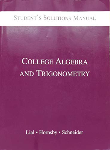 Beispielbild fr College Algebra and Trigonometry: Student's Solutions Manual zum Verkauf von Wonder Book