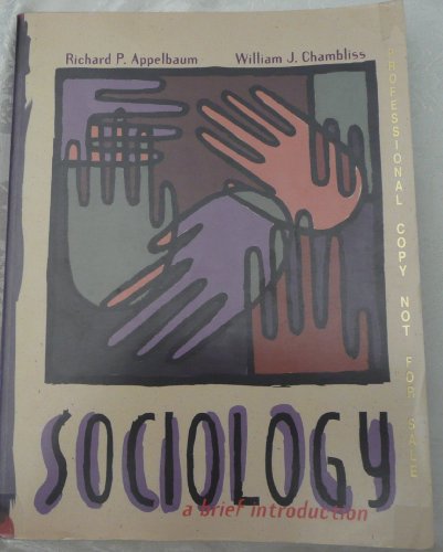 Sociology: A Brief Introduction/With a Global Reader (9780673985200) by Appelbaum, Richard P.