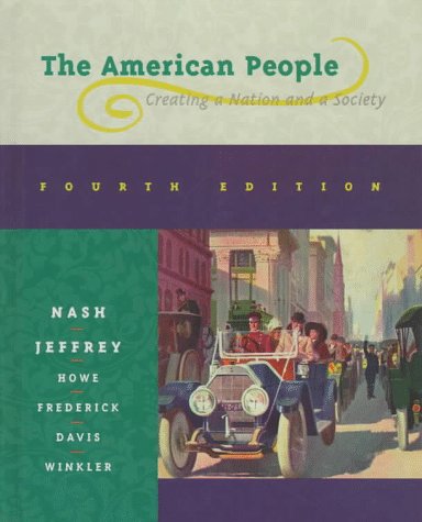 Beispielbild fr The American People: Creating a Nation and a Society zum Verkauf von BookHolders