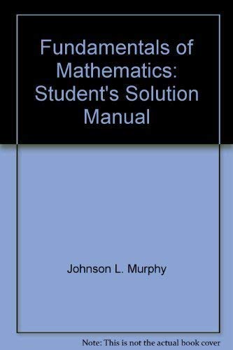 Stock image for Fundamentals of Mathematics: Student's Solution Manual for sale by HPB-Red