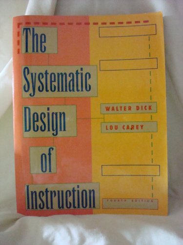 Stock image for The Systematic Design of Instruction for sale by Better World Books