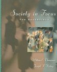 Society in Focus: The Essentials (9780673990921) by Thompson, William E.; Hickey, Joseph V.