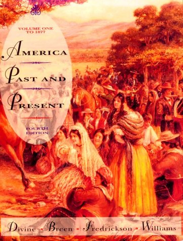 Stock image for America Past and Present to 1877 (American Past & Present) for sale by HPB-Emerald