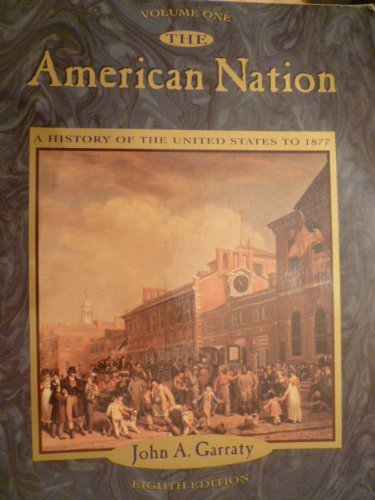 Imagen de archivo de The American Nation: A History of the United States to 1877 a la venta por Wonder Book