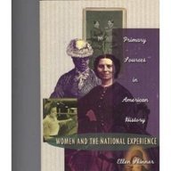 Stock image for Women and the National Experience: Primary Sources in American History for sale by Irish Booksellers