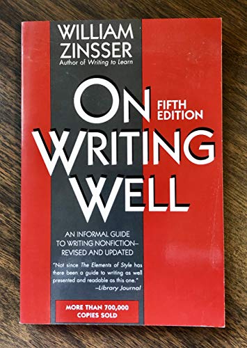 Stock image for On Writing Well: An Informal Guide to Writing Nonfiction (Fifth Edition) for sale by Walther's Books