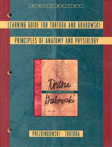 9780673993564: Learning Guide To Accompany Tortora/grabowski Principles Of Anatomy And Physiology