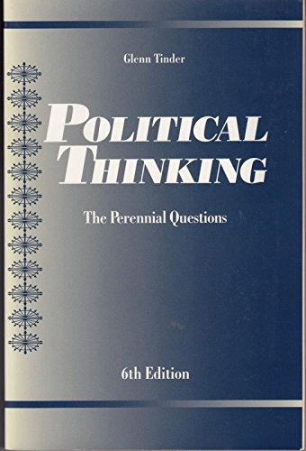 9780673993892: Political Thinking: The Perennial Questions (6th Edition)