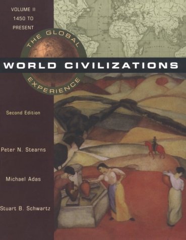 Stock image for World Civilizations: The Global Experience : 1450 to Present for sale by Hippo Books