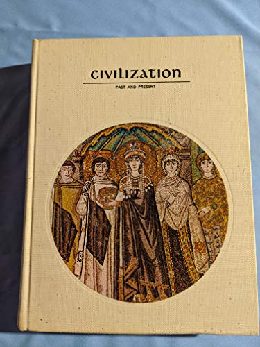 Imagen de archivo de Civilization Past and Present a la venta por Books of the Smoky Mountains