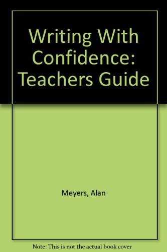 9780673994981: Writing With Confidence: Teachers Guide
