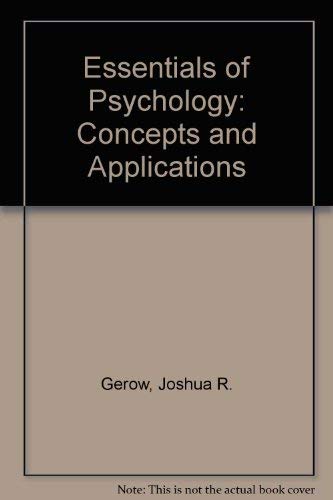 Essentials of Psychology: Concepts and Applications (9780673994998) by Josh Gerow