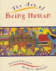 Beispielbild fr The Art of Being Human: The Humanities as a Technique for Living zum Verkauf von ThriftBooks-Atlanta