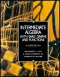 Intermediate Algebra With Early Graph Functions (9780673995759) by Lial, Margaret L.; Hornsby, E. John; Miller, Charles D.