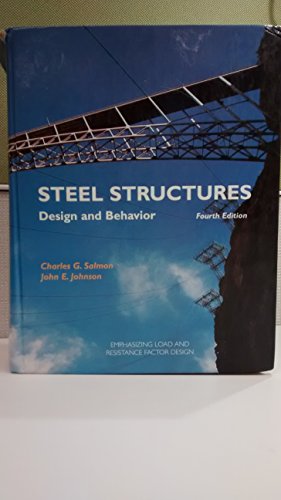 9780673997869: Steel Structures: Design and Behavior : Emphasizing Load and Resistance Factor Design