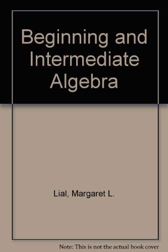 Beginning and Intermediate Algebra