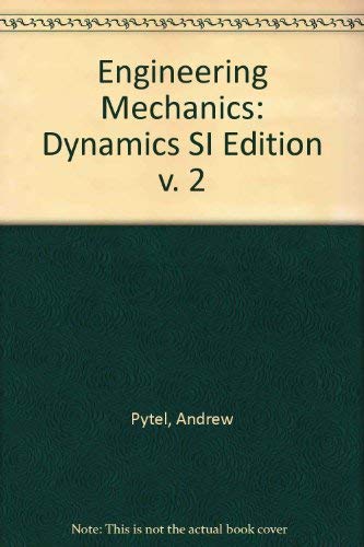 9780673998712: Dynamics SI Edition (v. 2) (Engineering Mechanics)