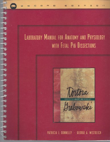 Stock image for Laboratory Manual for Anatomy and Physiology: With Fetal Pig Dissections. 2nd Ed for sale by Rob the Book Man