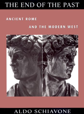 Stock image for The End of the Past: Ancient Rome and the Modern West (Revealing Antiquity) for sale by HPB-Emerald