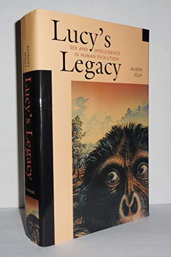 9780674000698: Lucy's Legacy: Sex and Intelligence in Human Evolution