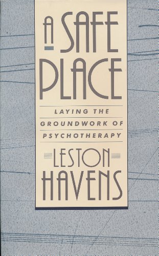 9780674000858: A Safe Place: Laying the Groundwork of Psychotherapy