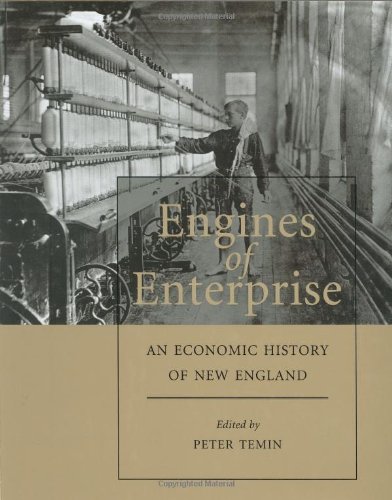 Imagen de archivo de Engines of Enterprise : An Economic History of New England a la venta por Better World Books