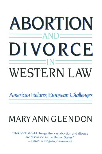 Beispielbild fr Abortion and Divorce in Western Law zum Verkauf von Better World Books