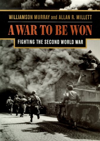 9780674001633: A War to be Won: Fighting the Second World War, 1937-1945