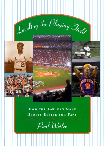 Beispielbild fr Leveling the Playing Field: How the Law Can Make Sports Better for Fans zum Verkauf von Wonder Book