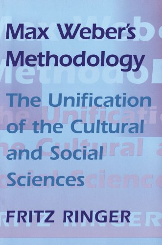 Stock image for Max Weber's Methodology. The Unification of the Cultual and Socal Sciences for sale by Valley Books