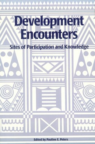 Imagen de archivo de Development Encounters. Sites of Participation and Knowledge a la venta por Valley Books