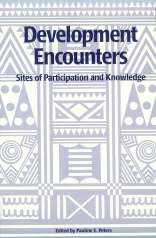 9780674002609: Development Encounters: Sites of Participation and Knowledge (Harvard Studies in International Development)