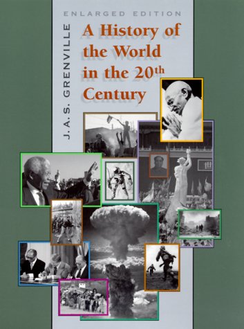 Beispielbild fr A History of the World in the Twentieth Century zum Verkauf von Valley Books